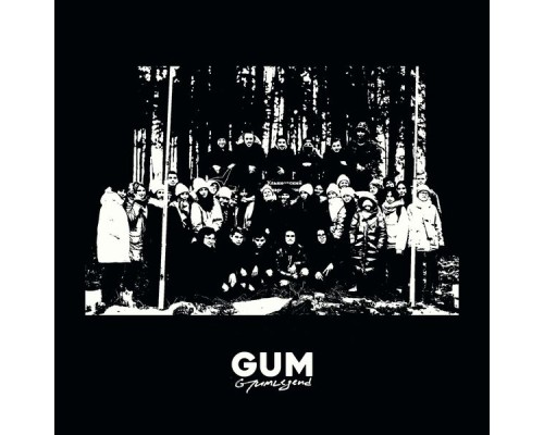 GUMLEGEND - Gum