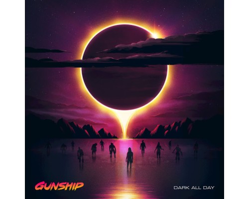 GUNSHIP - Dark All Day