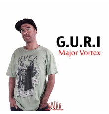 G.U.R.I - Major Vortex