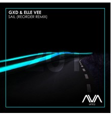 GXD & Elle Vee - Sail (ReOrder Remix)