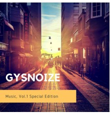 GYSNOIZE - Gysnoize Music, Vol. I