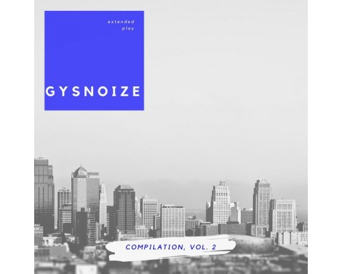 GYSNOIZE - Gysnoize Compilation, Vol. 2