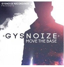 GYSNOIZE - Gysnoize: Move the Bass