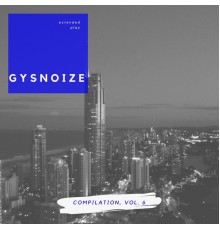 GYSNOIZE - GYSNOIZE Compilation, Vol. 6