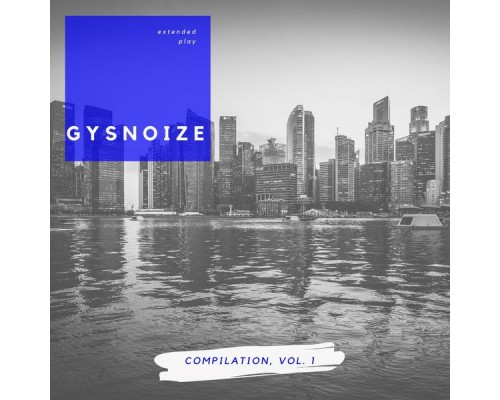 GYSNOIZE - Gysnoize Compilation, Vol. 1