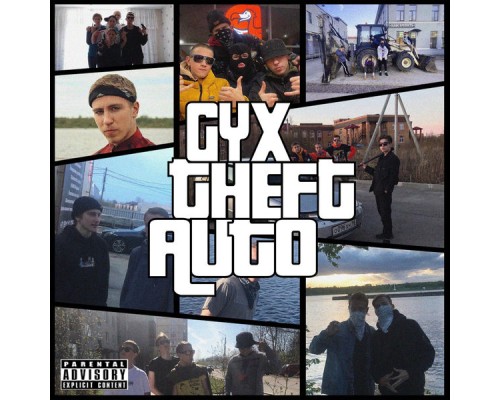 GYX - GYX THEFT AUTO