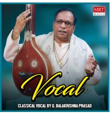 G. Balakrishna Prasad - Vocal