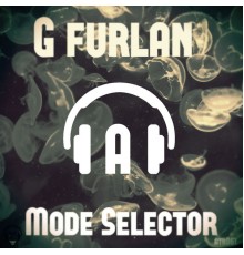 G Furlan - Mode Selector