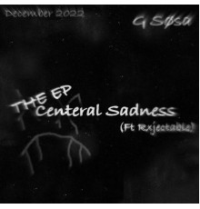 G Søsa - Centeral Sadness