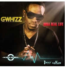 G Whizz - Inna Real Life