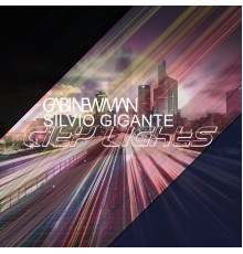 Gabi Newman and Silvio Gigante - City lights