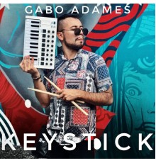 Gabo Adames - Keystick