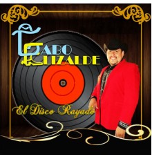 Gabo Elizalde - El Disco Rayado