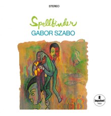 Gabor Szabo - Spellbinder