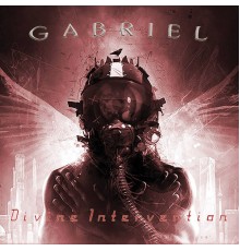 Gabriel - Divine Intervention