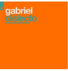 Gabriel - Dislecto