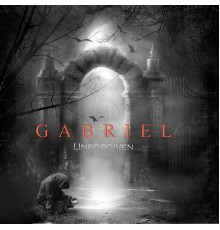 Gabriel - Unforgiven