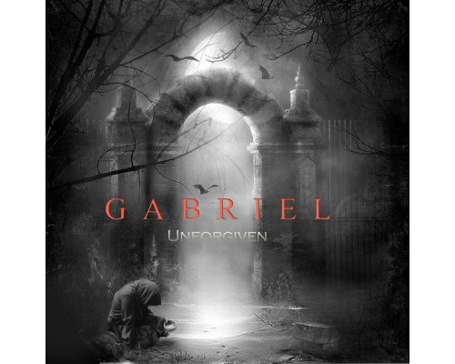 Gabriel - Unforgiven