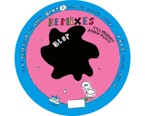 Gabriel Ananda - Hey Blop (Remixes)