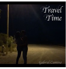 Gabriel Camino - Travel Time