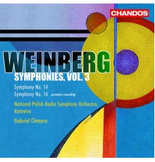 Gabriel Chmura, Polish National Radio Symphony Orchestra - Weinberg: Symphonies Nos. 14 and 16