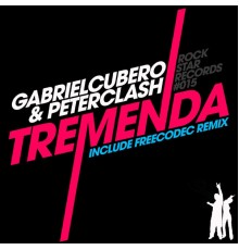 Gabriel Cubero, Peter Clash - Tremenda