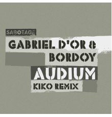 Gabriel D'Or & Bordoy - Audium