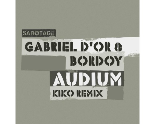 Gabriel D'Or & Bordoy - Audium