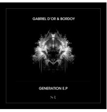 Gabriel D'Or & Bordoy - Generation