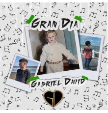 Gabriel David - Gran Dia