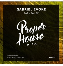 Gabriel Evoke - SAPUCAI EP