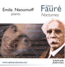 Gabriel Fauré - Gabriel Fauré: Nocturnes