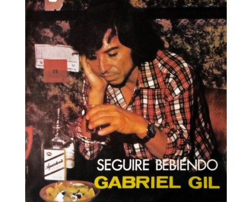 Gabriel Gil - Seguire Bebiendo