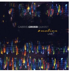 Gabriel Grossi - #motion (Live)