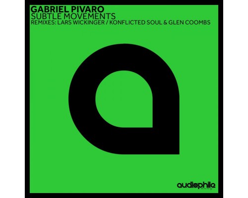 Gabriel Pivaro - Subtle Movements