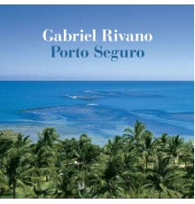 Gabriel Rivano - Porto Seguro