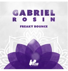 Gabriel Rosin - Freaky Bounce