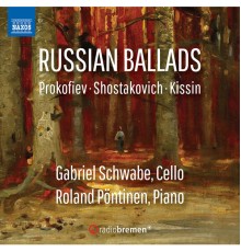 Gabriel Schwabe, Roland Pöntinen - Prokofiev, Shostakovich & Kissin: Works for Cello & Piano
