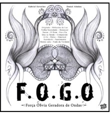 Gabriel Severino & daniel almaoe - F.O.G.O