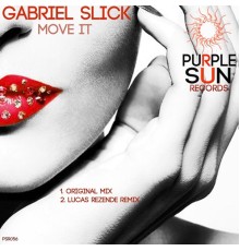 Gabriel Slick - Move It