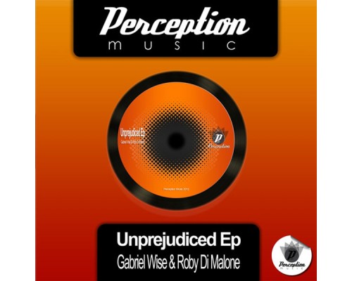 Gabriel Wise - Unprejudiced EP