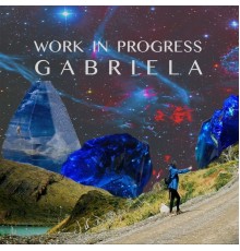 Gabriela - Work in Progress