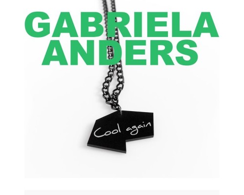 Gabriela Anders - Cool Again