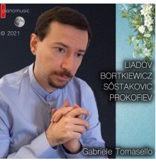 Gabriele Tomasello - Liadov - Bortkiewicz - Šostakovič - Prokofiev