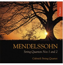 Gabrieli String Quartet - Mendelssohn: String Quartet No. 1 & String Quartet No. 2
