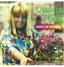 Gabriella Ferri - Canta en Español