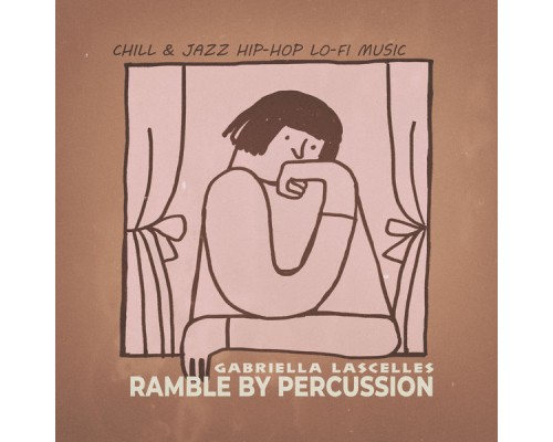 Gabriella Lascelles - Ramble by Percussion Gabriella Lascelles - Ramble by Percussion