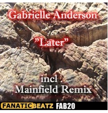 Gabrielle Anderson - Later