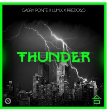 Gabry Ponte x LUM!X x Prezioso - Thunder