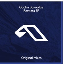 Gacha Bakradze - Restless EP